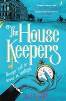 Couverture du livre « The housekeepers » de Alex Hay aux éditions Hachette