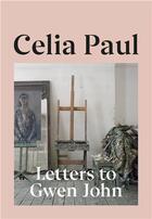 Couverture du livre « Celia Paul : letters to Gwen John » de Paul Celia aux éditions Penguin Uk