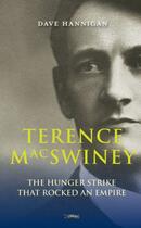 Couverture du livre « Terence MacSwiney » de Hannigan Dave aux éditions The O'brien Press Digital