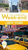 Couverture du livre « Un grand week-end ; New York (édition 2016) » de  aux éditions Hachette Tourisme