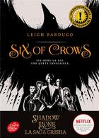 Couverture du livre « Six of crows Tome 1 : six hors-la-loi, une quête impossible » de Leigh Bardugo aux éditions Le Livre De Poche Jeunesse