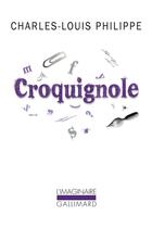Couverture du livre « Croquignole » de Charles-Louis Philippe aux éditions Gallimard