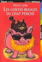 Couverture du livre « Les contes rouges du chat perche » de Marcel Aymé aux éditions Gallimard-jeunesse