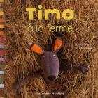 Couverture du livre « Timo à la ferme » de Emilie Gillet et Cyril Entzmann aux éditions Gallimard-jeunesse