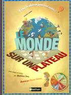 Couverture du livre « Monde sur un plateau - vol01 » de Deny/Deny-Barroux aux éditions Nathan