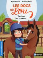 Couverture du livre « Les docs de Lou : tout sur les chevaux ! » de Melanie Allag et Mymi Doinet aux éditions Nathan