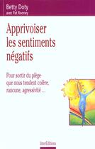 Couverture du livre « Apprivoiser les sentiments negatifs » de Daty aux éditions Intereditions
