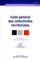 Couverture du livre « Code général des collectivités territoriales t.1 ; partie législative (édition 2009) » de  aux éditions Direction Des Journaux Officiels