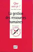 Couverture du livre « Gestion des ressources humaines (la) » de Le Gall J.M aux éditions Que Sais-je ?