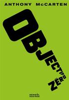 Couverture du livre « Objectif Zéro » de Anthony Mccarten aux éditions Denoel