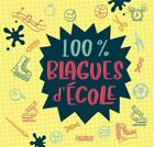 Couverture du livre « 100% blagues d'ecole » de Fleurus Editions aux éditions Fleurus