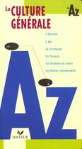 Couverture du livre « La Culture Generale De A A Z » de Catherine Roux-Lanier aux éditions Hatier