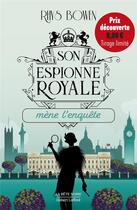 Couverture du livre « Son espionne royale Tome 1 : son espionne royale mène l'enquête » de Rhys Bowen aux éditions Robert Laffont