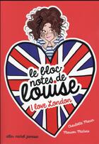 Couverture du livre « I love London Tome 3 » de Diglee et Charlotte Marin et Marion Michau aux éditions Albin Michel