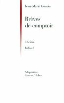 Couverture du livre « Brèves de comptoir » de Jean-Marie Gourio aux éditions Julliard