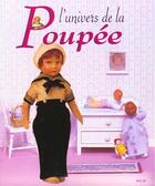 Couverture du livre « L'Univers De La Poupee » de Janine Trotereau aux éditions Solar