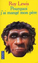 Couverture du livre « Pourquoi j'ai mange mon pere » de Lewis Roy aux éditions Pocket