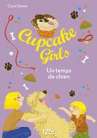 Couverture du livre « Cupcake Girls Tome 27 : un temps de chien » de Coco Simon aux éditions Pocket Jeunesse
