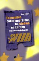 Couverture du livre « Economies contemporaines du cinema en europe » de Claude Forest aux éditions Cnrs