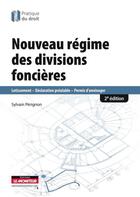 Couverture du livre « Le nouveau régime des divisions foncières » de Sylvain Perignon aux éditions Le Moniteur