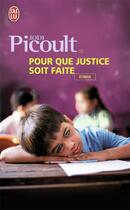 Couverture du livre « Pour que justice soit faite » de Jodi Picoult aux éditions J'ai Lu