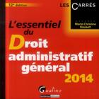 Couverture du livre « L'essentiel du droit administratif général 2014 » de Marie-Christine Rouault aux éditions Gualino