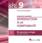 Couverture du livre « DCG 9 ; introduction à la comptabilité : exercices corrigés (édition 2018/2019) » de Beatrice Grandguillot et Francis Grandguillot aux éditions Gualino