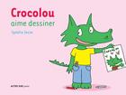 Couverture du livre « Crocolou aime dessiner » de Ophelie Texier aux éditions Actes Sud Jeunesse