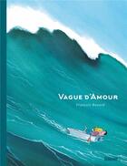 Couverture du livre « Vague d'amour » de Francois Ravard aux éditions Glenat