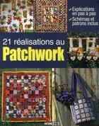 Couverture du livre « 21 réalisations au patchwork » de  aux éditions Editions Esi