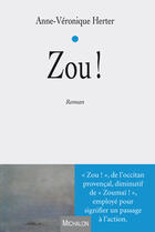 Couverture du livre « Zou ! » de Anne-Veronique Herter aux éditions Michalon Editeur