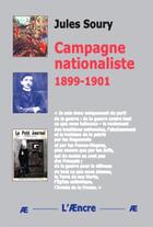 Couverture du livre « Campagne nationaliste 1899-1901 » de Jules Soury aux éditions Aencre