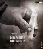 Couverture du livre « No more, nos morts » de Ferial aux éditions Criteres