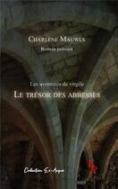 Couverture du livre « Le trésor des abbesses » de Charlene Mauwls aux éditions Editions Encre Rouge