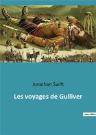 Couverture du livre « Les voyages de gulliver » de Jonathan Swift aux éditions Culturea