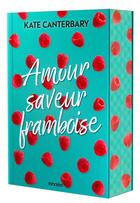 Couverture du livre « Amour saveur framboise » de Kate Canterbary aux éditions Ronciere