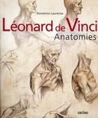 Couverture du livre « Léonard de Vinci ; anatomies » de Domenico Laurenza aux éditions Grund