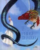Couverture du livre « Le prince dragon » de Marie Diaz et Olivier Desvaux aux éditions Belin Education