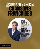 Couverture du livre « Dictionnaire officiel des chansons françaises » de Fabien Lecoeuvre aux éditions Hors Collection