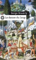Couverture du livre « La danse du loup » de Serge Bramly aux éditions Editions Du Masque
