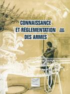 Couverture du livre « Connaissance et réglementation des armes » de Jean Huon aux éditions Crepin Leblond