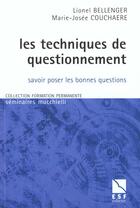 Couverture du livre « Les techniques de questionnement » de Bellenger/Couchaere aux éditions Esf