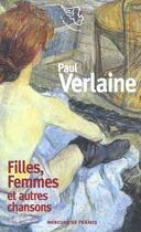 Couverture du livre « Filles, femmes et autres chansons » de Paul Verlaine aux éditions Mercure De France
