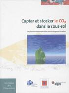 Couverture du livre « Capter et stocker le CO2 dans les sous-sols » de  aux éditions Brgm
