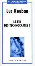 Couverture du livre « La fin des technocrates ? » de Luc Rouban aux éditions Presses De Sciences Po