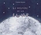 Couverture du livre « Le mystère de la lune » de Florence Guiraud aux éditions La Martiniere Jeunesse