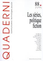 Couverture du livre « QUADERNI : Quaderni, n° 88/automne 2015 : Les séries, politique fiction » de Taieb Faure Antoine aux éditions Maison Des Sciences De L'homme