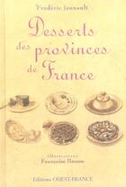 Couverture du livre « Desserts des provinces de france » de Jaunault F-Baume F aux éditions Ouest France