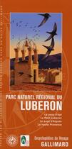 Couverture du livre « Parc naturel régional du Lubéron ; le pays d'Apt, le petit Lubéron, les pays d'Aigues, la haute Provence » de  aux éditions Gallimard-loisirs