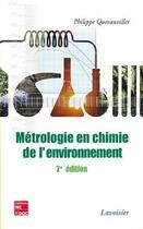 Couverture du livre « Métrologie en chimie de l'environnement (2e éd.) » de Philippe Quevauviller aux éditions Tec Et Doc